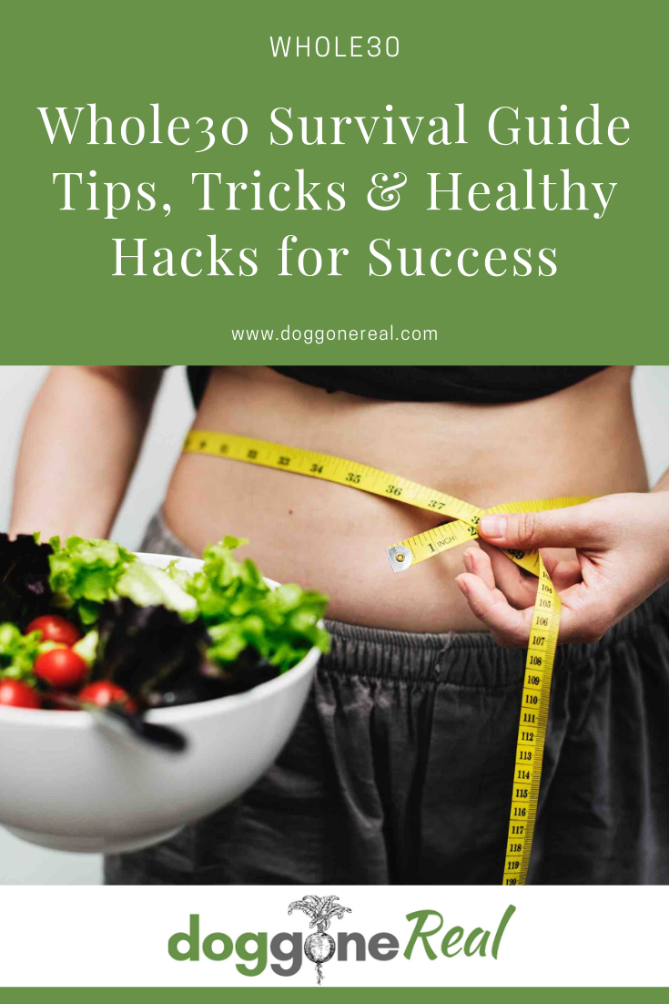 Whole30 Survival Guide Tips, Tricks and Hacks